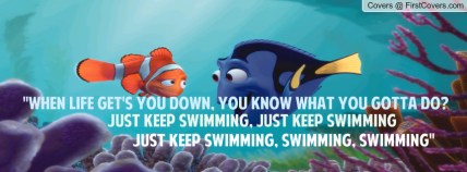 Just Keep Swimming