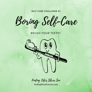 Self-Care Challenge #1 brush your teeth - Insta